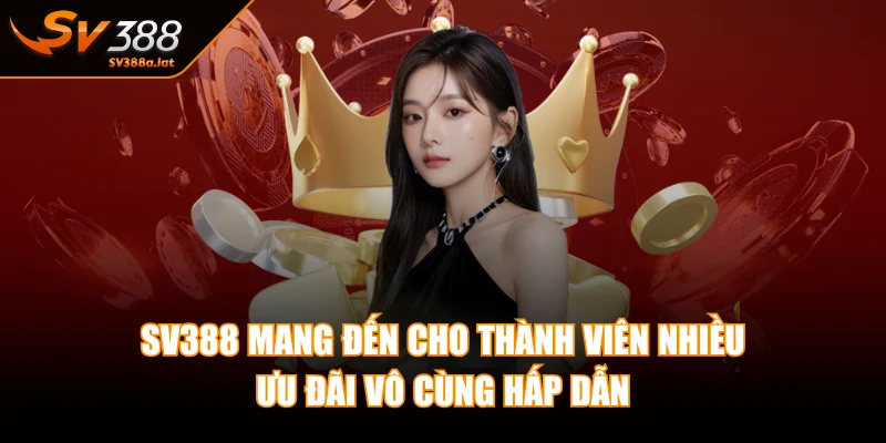 sv388-nhieu-uu-dai-vo-cung-hap-dan